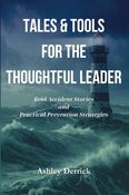 Tales and Tools for the Thoughtful Leader