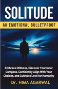 Solitude-An Emotional Bulletproof