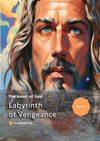 Labyrinth of Vengeance:  The Smell of God