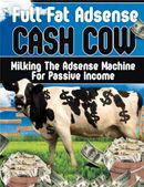GOOGLE ADSENSE : Full Fat Adsense Cash Cow