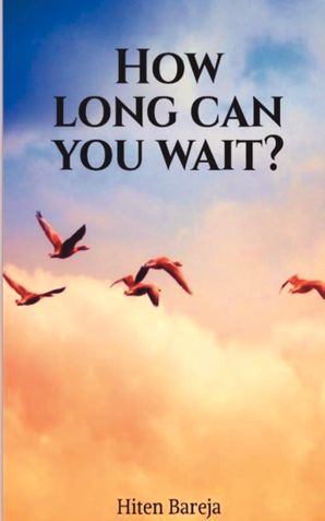 How Long Can You Wait?