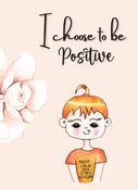 I Choose To Be Positive- Dot Grid, A4, 160 Pages - Bullet Notebook Diary With Inspirational Prompts