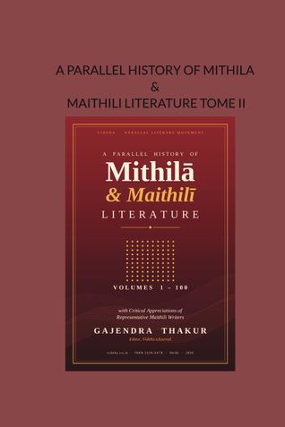 A PARALLEL HISTORY OF MITHILA & MAITHILI TOME 2