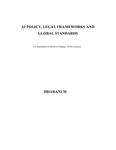 AI POLICY, LEGAL FRAMEWORKS AND   GLOBAL STANDARDS