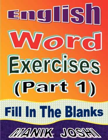 English Word Exercises (Part 1) : Fill In the Blanks