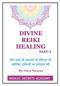 DIVINE REIK HEALING (PART 3)