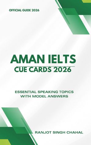 AMAN IELTS Cue Cards 2026