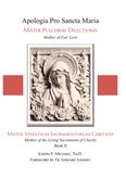 Mater Viventium Sacramentorum Caritatis (Mother of the Living Sacraments of Charity), Book 2