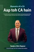 Memoirs of a CA -  Aap toh CA hain