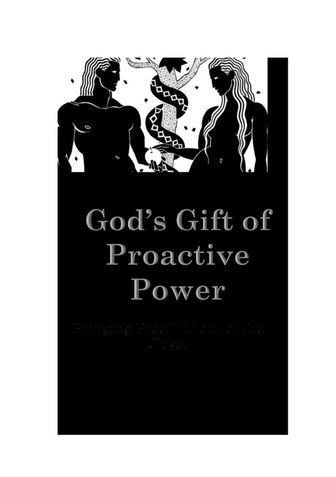 God's Gift of Proactive Power
