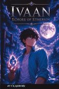 IVAAN: Echoes of Etherion