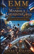 EMM (Earth) (Moon) (Mars) The Mandala Labyrinth Gold (Nova-Orion-Polaris-TC2169 & RDA) Middle Grade (MG) Edition (Book-5)