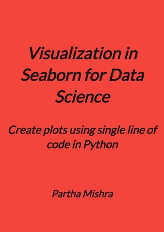 Visualization in Seaborn for Data Science