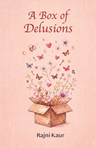 A Box Of Delusions