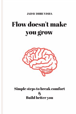 Flow doesn't make you grow
