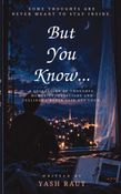 But You Know...