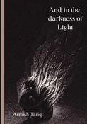 And in the Darkness of Light