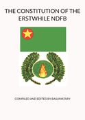 THE CONSTITUTION OF THE ERSTWHILE NDFB