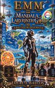 EMM (Earth) (Moon) (Mars) The Mandala Labyrinth Gold (VJ) Middle Grade (MG) Edition (Book-6)