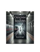 Crescendo of Shadows