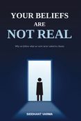 Your Beliefs Are Not Real