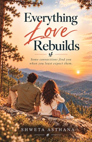 Everything Love Rebuilds