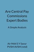 Are Central Pay Commissions Expert Bodies - a simple analysis
