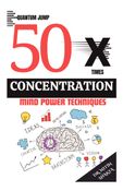 50 X CONCENTRATION TECHNIQUES
