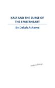 Kaiz and The Curse of the Emberheart