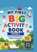MY FIRST BIG ACTIVITY BOOK Tracing Lines Workbook for Toddlers & Preschoolers (Volume 2)