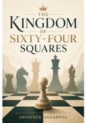 The Kingdom of the Sixty Four Squares