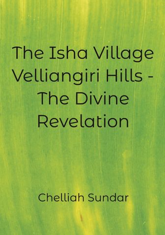 The Isha Village - Velliangiri