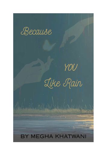Because You Like Rain