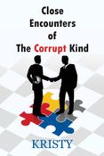 Close Encounters of the Corrupt Kind