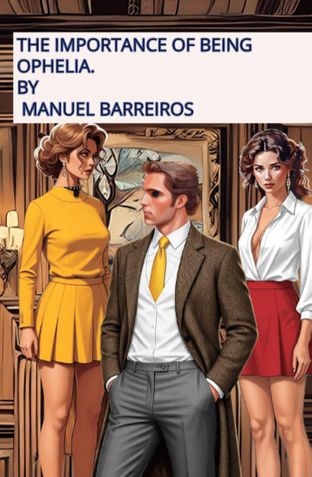 THE IMPORTANCE OF BEING OPHELIA