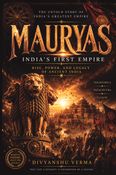 Mauryas : India's Greatest Empire