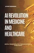 AI Revolution in Medicine & Healthcare Industry: Digital Transformation through Artificial Intelligence