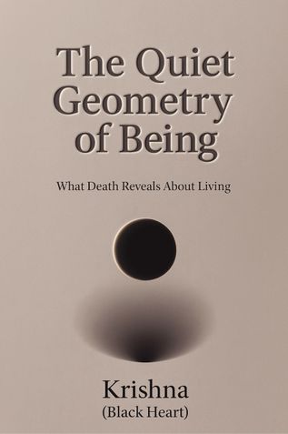 The Quiet Geometry of Being