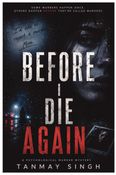 Before I Die Again