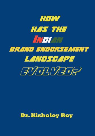 How Has The Indian Brand Endorsement Landscape Evolved?