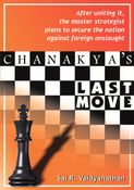 Chanakya's LAST MOVE