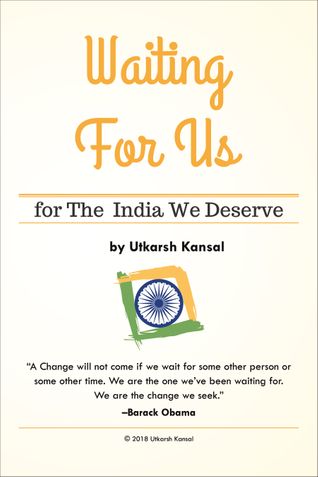 Waiting For Us - For the India We Deserve