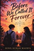 Before We Called It Forever