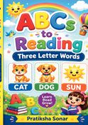 From ABCs to Reading Three Letter Words