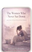 The Woman Who Never Sat Down