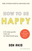How to Be Happy