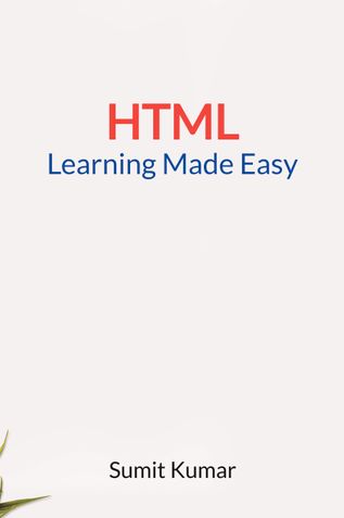 HTML : Learning Made Easy