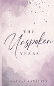The Unspoken Years
