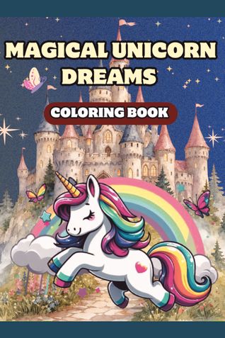 Magical Unicorn Dreams Coloring Book