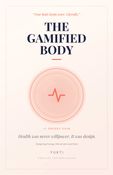 The Gamified Body (The Gamified Library, Book 6)